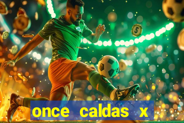 once caldas x tolima palpites